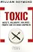 Toxic : Ob�sit�, malbouffe, maladie : enqu�te sur les vrais coupables