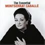 The Essential Montserrat Caball�