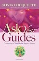 Ask Your Guides: Connecting to Your Divine Support System