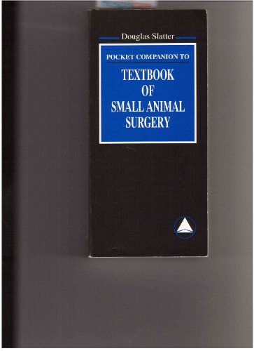 Pocket Companion to Textbook of Small Animal Surgery - 1e