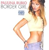 Paulina Rubio Border Girl 2002 Brazilian CD album 60121533002