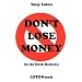 DON'T LOSE MONEY! (in the Stock Markets)
