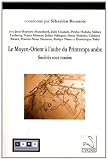 Le Moyen-Orient � l'aube du Printemps arabe : Soci�t�s sous tension