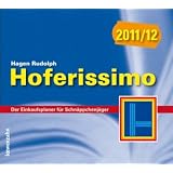 Hoferissimo 2011/12. Der Einkaufsplaner f�r Schn�ppchenj�gervon "Hagen Rudolph"