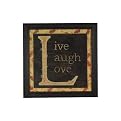 Live, LAUGH,LOVE 14 x 14