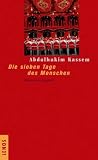 Die sieben Tage des Menschen - Roman aus &Auml;gypten - Abdelhakim Kassem, Hartmut F&auml;hndrich