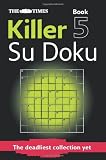 The Times Killer Su Doku 5: Bk. 5