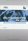 Weltfinanzsystem am Limit: Einblicke in den "Heiligen Gral" der Globalisierung - Dirk Solte