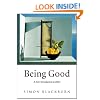 Being Good: A Short Introduction to Ethics