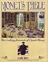 Monet�?¯�'¿�'½s table : the cooking journals of Claude Monet / text by Claire Joyes ; photographs by Jean-Bernard Naudin ; foreword by Joel Robuchon ; [translation by Josephine Bacon]