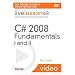 C# 2008 Fundamentals I and II (Video Training)