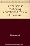 Partnership in continuing education : a review of the issues