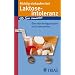 Richtig einkaufen bei Laktose-Intoleranz: F�r Sie bewertet: �ber 900 Fertigprodukte und Lebensmittel