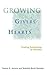 Growing Givers' Hearts : Treating Fundraising As A Ministry
