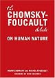 The Chomsky-Foucault Debate: On Human Nature