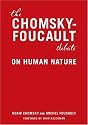 The Chomsky-Foucault Debate: On Human Nature