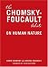 The Chomsky-Foucault Debate: On Human Nature