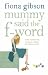 Mummy Said the F-word