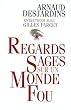 Regards sages sur un monde fou