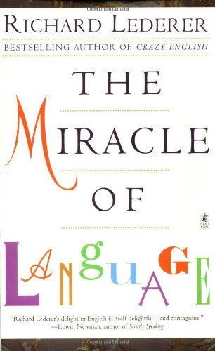 the miracle of language