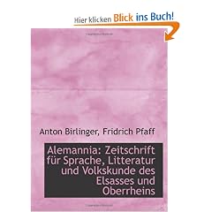 Alemannia: Zeitschrift f�r Sprache, Litteratur und Volkskunde des Elsasses und Oberrheins