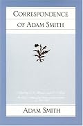 CORRESPONDENCE OF ADAM SMITH (Glasgow Edition of the Works and Correspondence of Adam Smith, Vol 6)