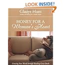Honey for a Woman's Heart:  Growing Your World through Reading Great Books