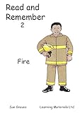 Read and remember. 2, Fire