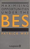 Maximising opportunities under the BES