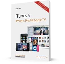 iTunes 09, iPhone, iPod & Apple TV - Musik, Filme und mehr: für Windows & Mac