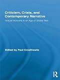 Criticism, crisis, and contemporary narrative : textual horizons in an age of global risk