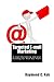 Targeted Email Marketing: Email Marketing and List Building for Kick-Ass Profit