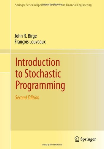 Introduction to Stochastic Programming (Springer Series in Operations Research and Financial Engineering) by Birge, John R., Louveaux, FranÃ§ois (June 20, 2011) Hardcover
