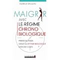Maigrir avec le r�gime chronobiologique