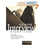 Get the Interview Every Time: Fortune 500 Hiring Professionals' Tips for Writing Winning Resumes and Cover Letters