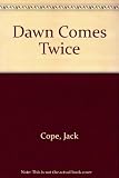 The dawn comes twice