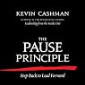 The Pause Principle: Step Back to Lead Forward