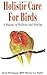 Holistic Care for Birds by David McCluggage