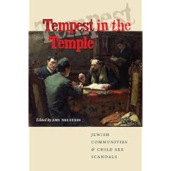 Tempest in the Temple: Jewish Communities and Child Sex Scandals (Brandeis Series in American Jewish History, Culture, & Life)