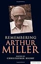 Remembering Arthur Miller