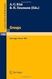 Groups - Korea 1983: Proceedings of a Conference on Combinatorial Group Theory held at Kyoungju, Korea, August 26-31, 1983 (Lecture Notes in Mathematics)