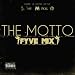 The Motto [Fyve Mix] [Explicit]