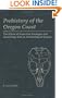 Prehistory of the Oregon Coast: The Effects of Excavation Strategies and Assemblage Size on Archaelogical Inquiry (New World Archaeological Record)