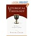 Liturgical Theology: The Church as Worshiping Community