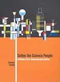Review Australian Scholarly Publishing  / Selbys the Science People: A History of H.B. Selby Australia Limited