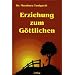 Erziehung zum G�ttlichen