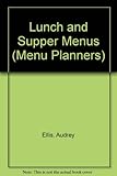 Lunch and supper menus