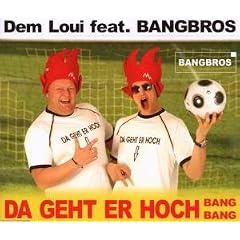 Da Geht Er Hoch (Bang Bang)