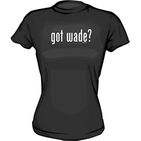 got wade ? Women's tee Shirt in 6 Colors Small thru XL