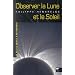 Observer la Lune et le Soleil